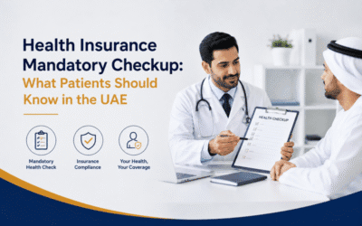 Health Insurance Mandatory Checkup: What Patients Should Know in the UAE