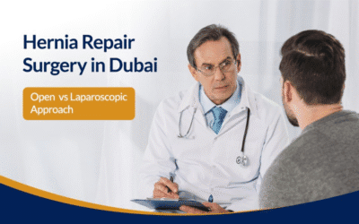 Hernia Repair Surgery in Dubai: Open vs Laparoscopic Approach